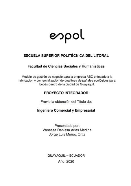 Modelo de gestión de negocio para la empresa ABC enfocado a la fabricación y comercialización de una línea de pañales ecológicos para bebés dentro de la ciudad de Guayaquil.