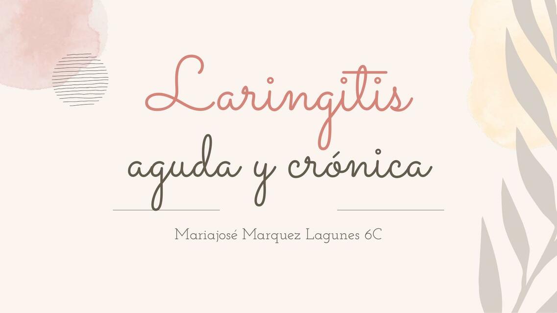 Laringitis Aguda y Crónica