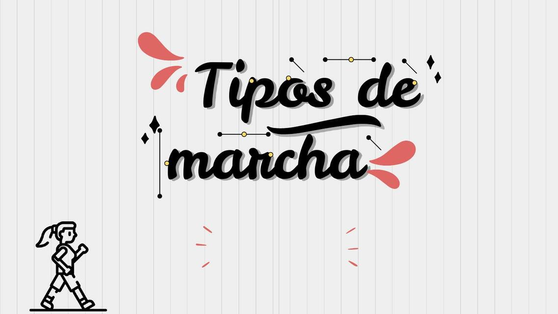 Tipos de Marcha