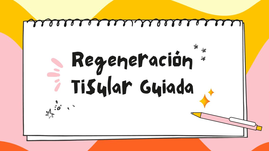 Regeneración tisular guiada