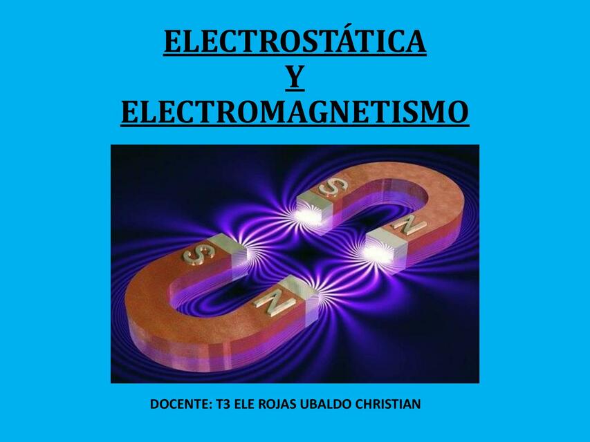 Electrostática y Electromagnetismo