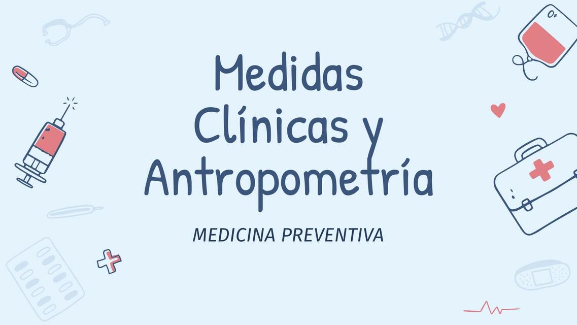 Medidas Clínicas y Antropometría