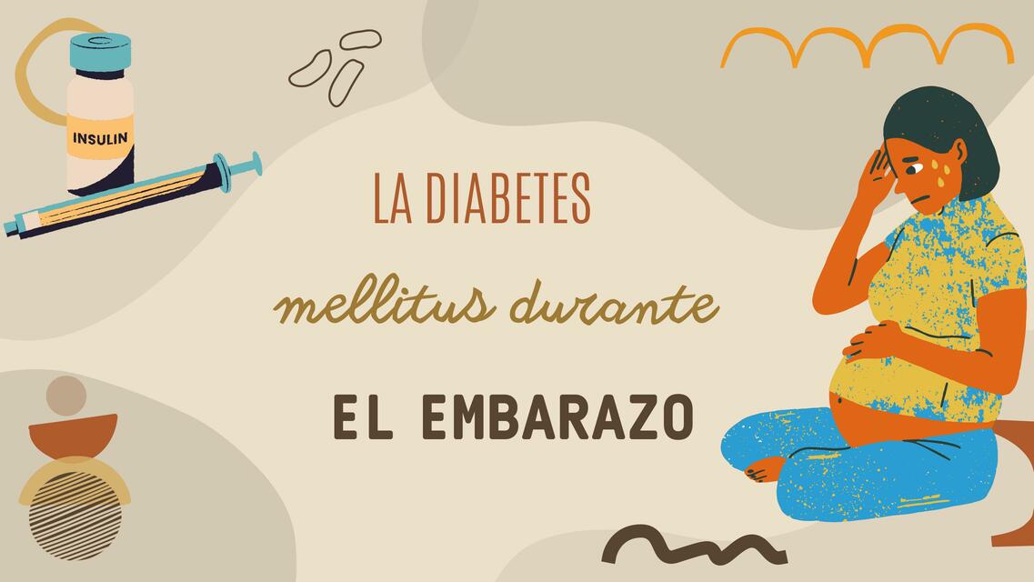 Diabetes Mellitus durante el Embarazo