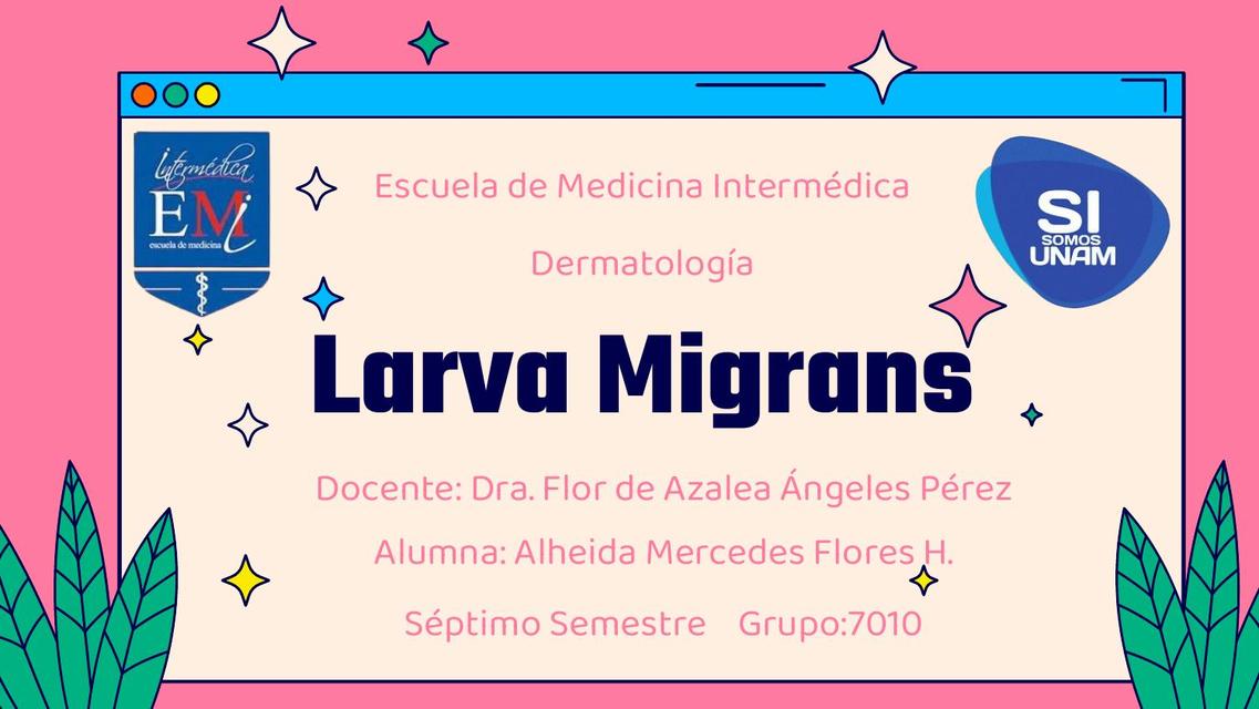 Larva Migrans y Gnatostomiasis