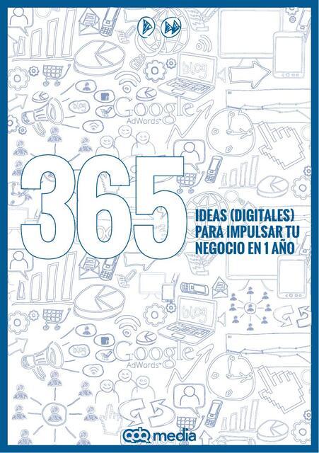 365 Ideas Digitales Para Impulsar Tu Negocio en Un Año