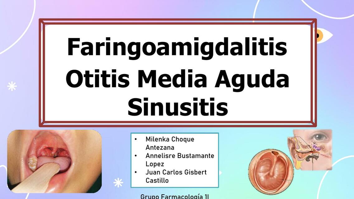 Faringoamigdalitis , otitis y sinusitis 