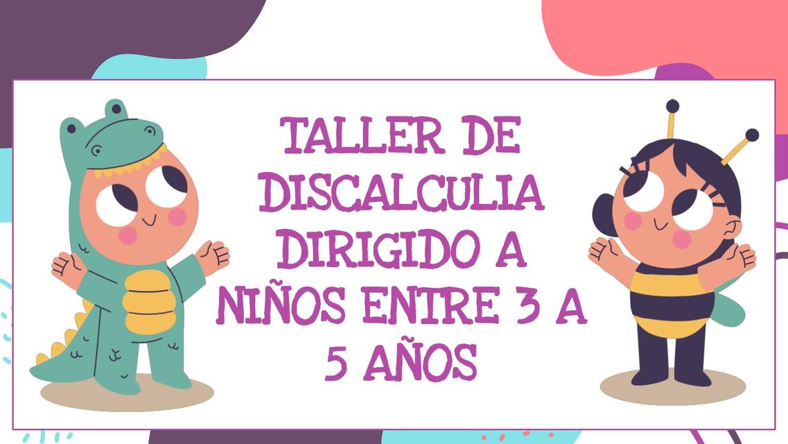 Taller de discalculia dirigido a niños entre 3 a 5 años