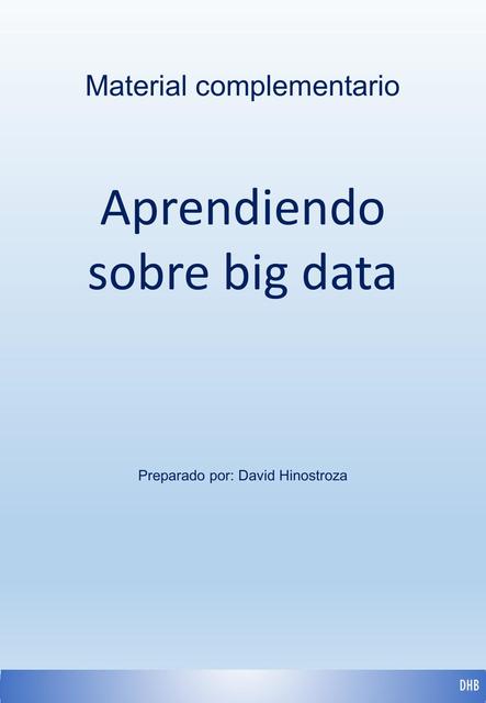 NOTAS APRENDIENDO SOBRE BIG DATA