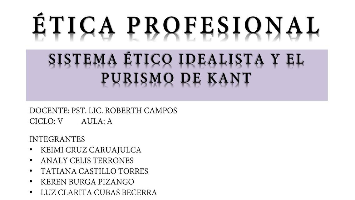 Sistema Ético Idealista y el  Purismo de Kant