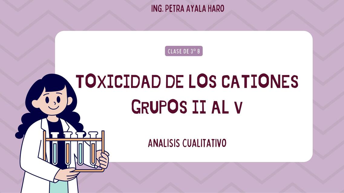 Toxicidad de los Cationes Grupos II al V 