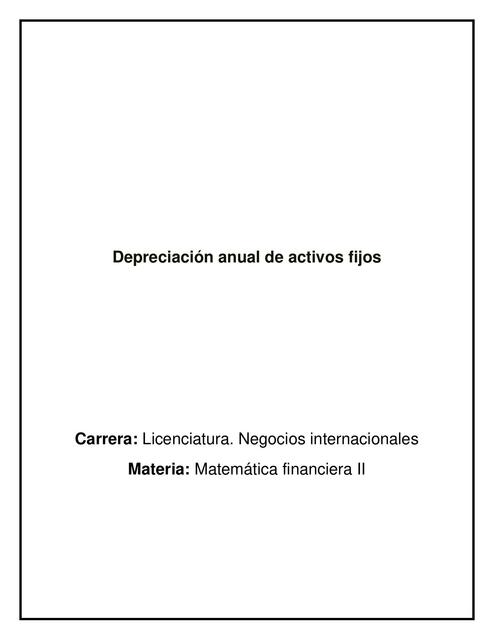 Depreciación Anual de Activos Fijos -Matemática Financiera II