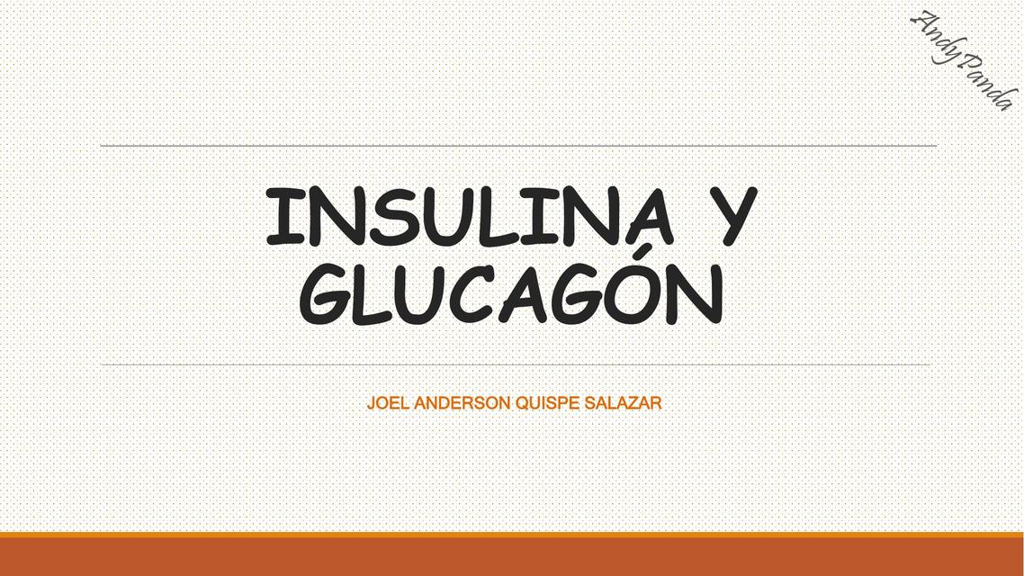 Insulina y  Glucagón