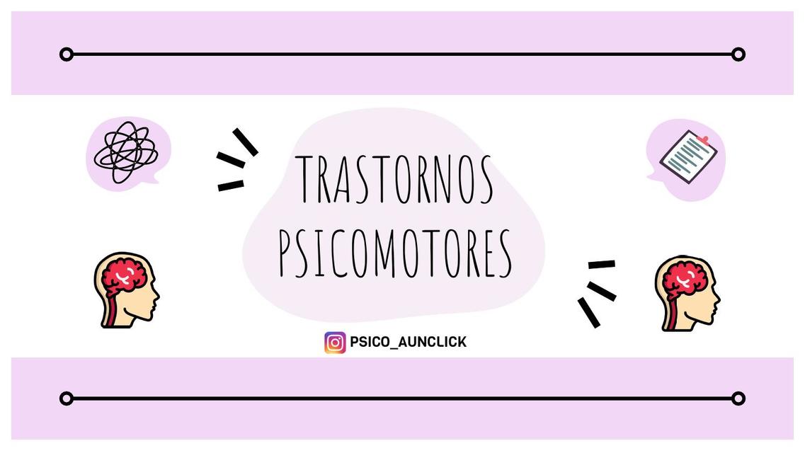 TRASTORNO PSICOMOTOR 