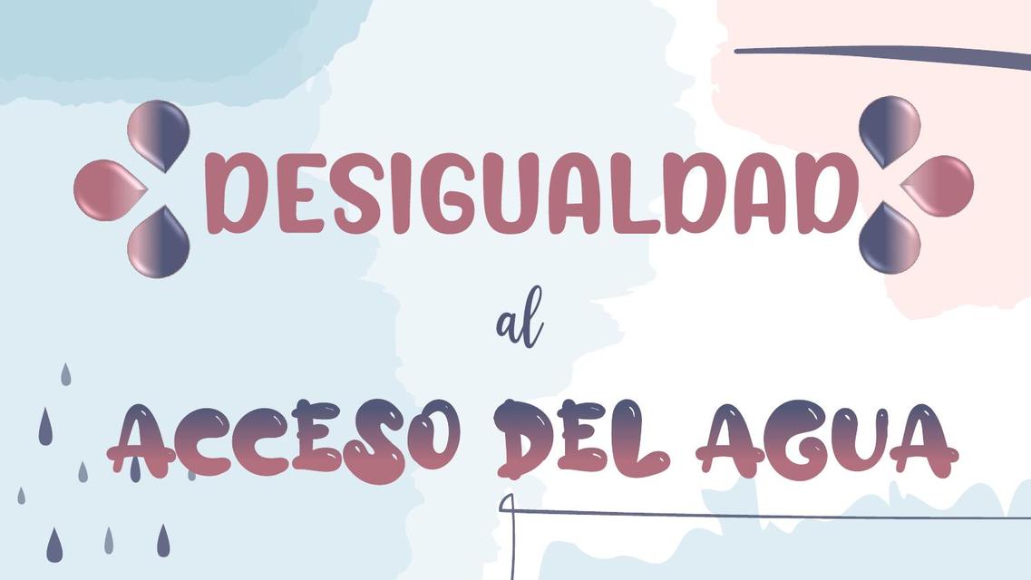 Desigualdad al acceso del agua