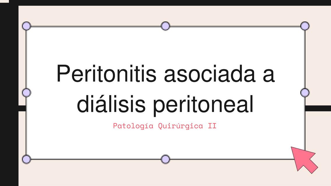 Peritonitis Asociada a Diálisis Peritoneal