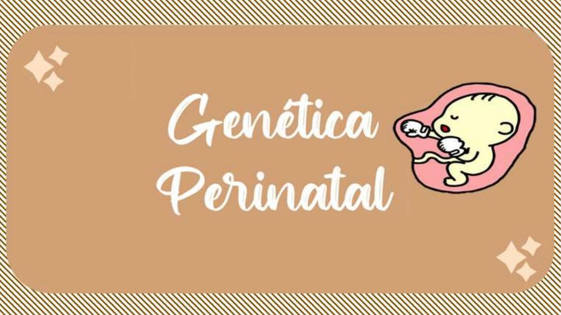 Genética Perinatal 