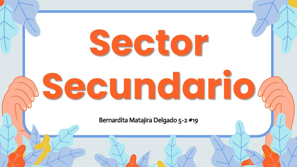 Sector Secundario 