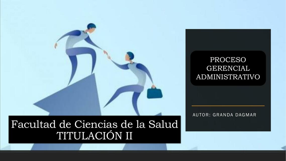 Proceso gerencial administrativo