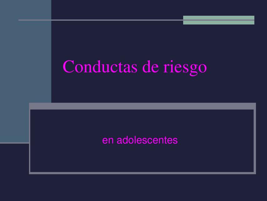 Conductas de riesgo en adolescentes