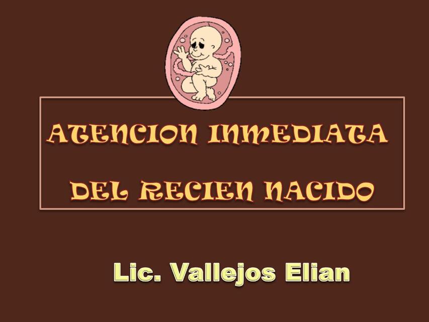 Atención Inmediata del Recién Nacido 