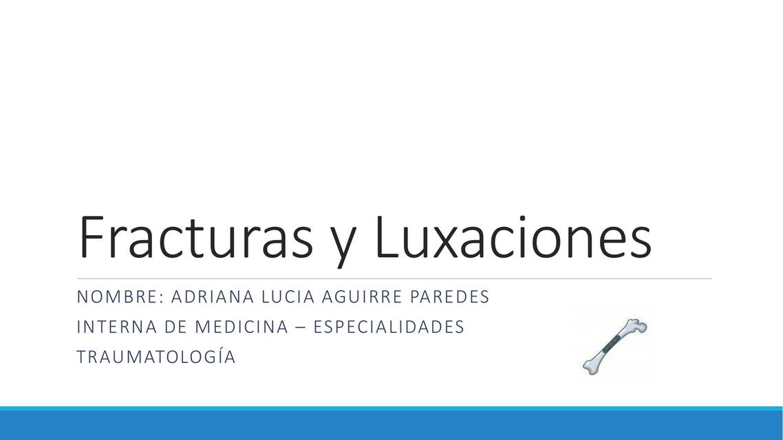 Fracturas y Luxaciones