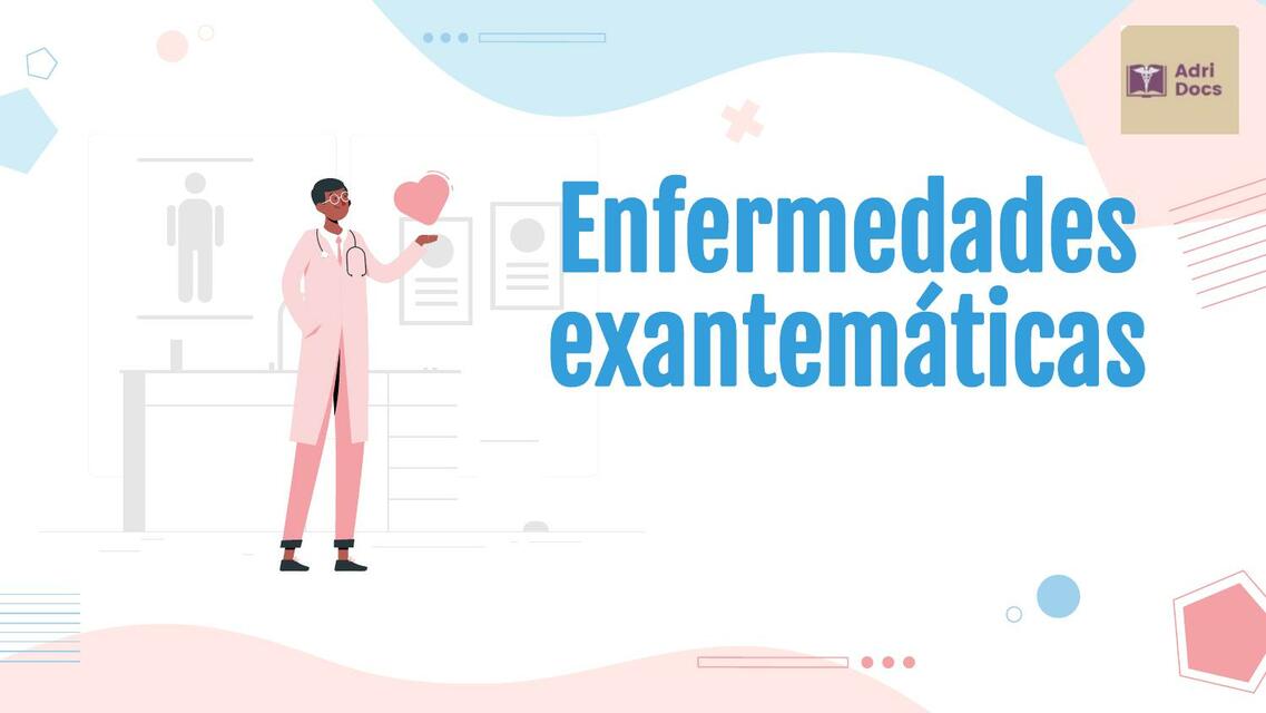 Enfermedades Exantemáticas - Pediatría 