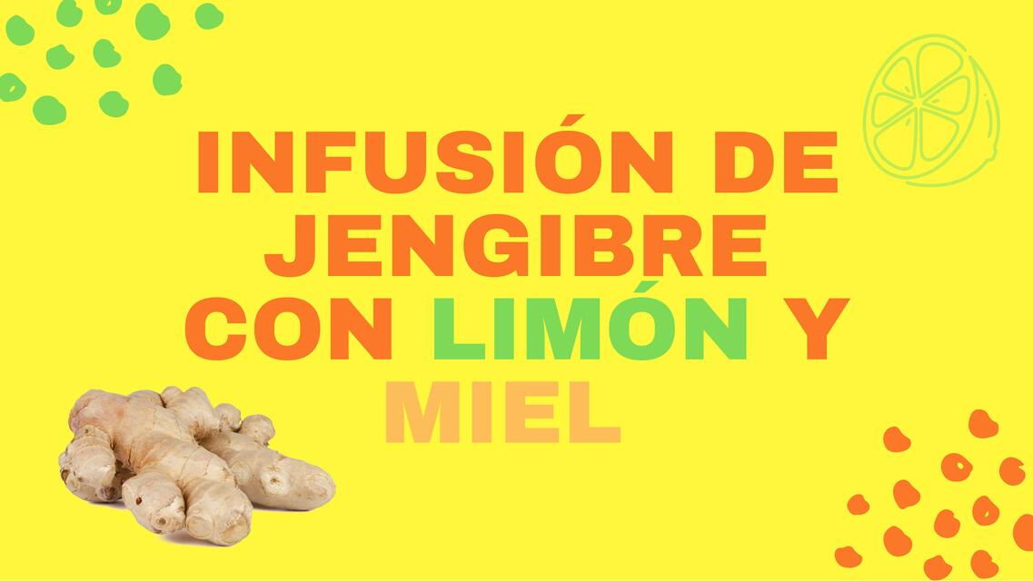 Infusión de Jengibre con Limón y Miel 