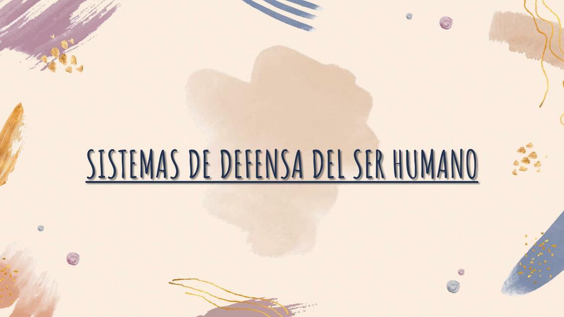 Sistemas De Defensa Del Ser Humano 