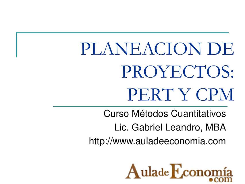 Planeación de proyectos: PERT y CPM | ANDERCY MILLA JULCA | uDocz