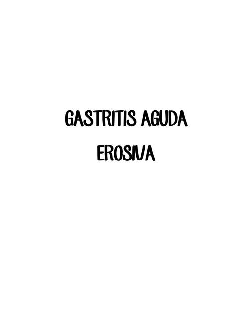 Gastritis Aguda Erosiva 