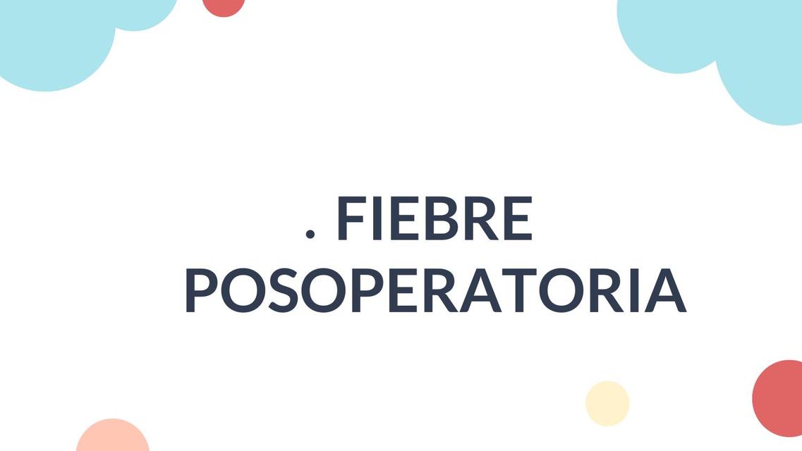 Fiebre  Posoperatoria