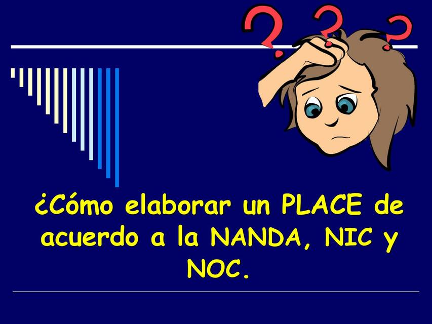 ¿Cómo elaborar un Place de acuerdo a la NANDA?