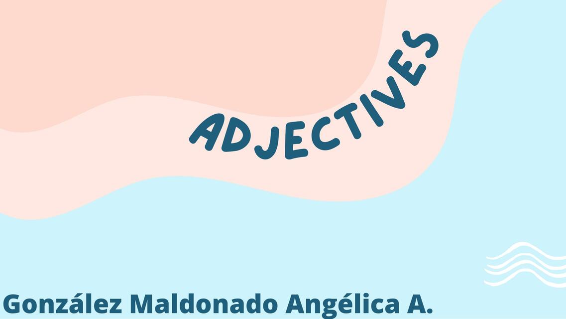 Adjectives  