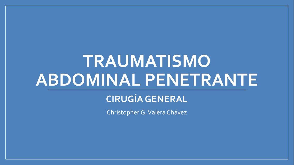 Traumatismo Abdominal Penetrante 