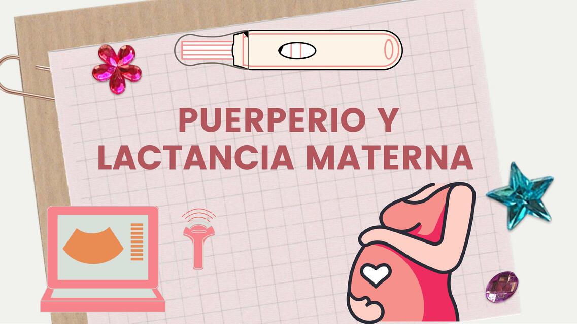 Puerperio y Lactancia Materna