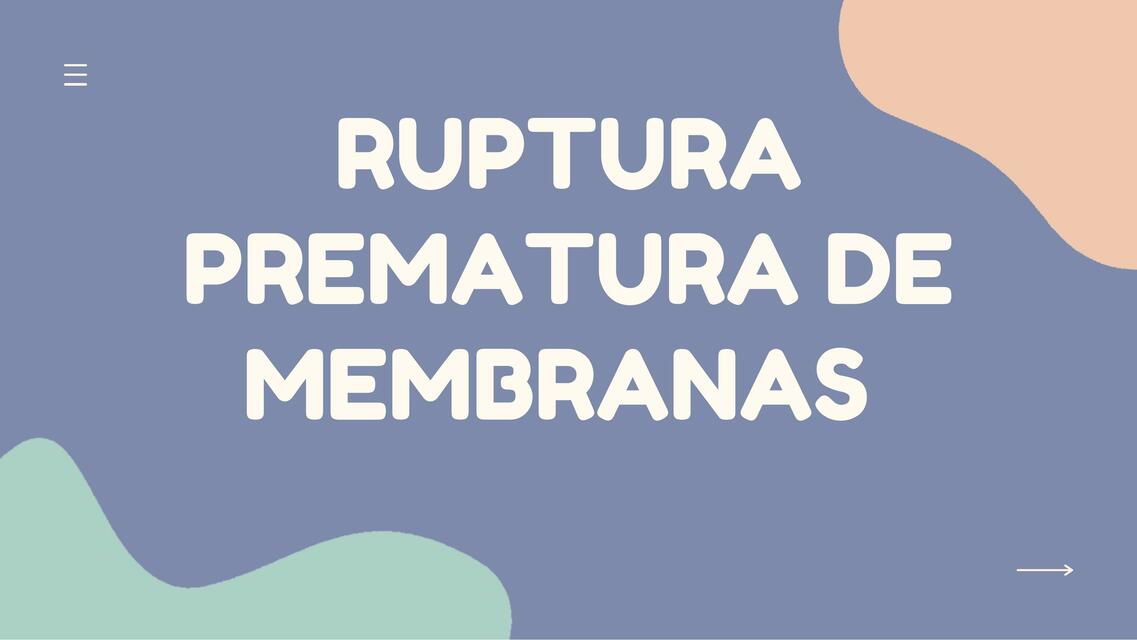 Ruptura Prematura de Membranas