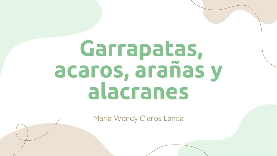 Garrapatas, Ácaros, Arañas y Alacranes