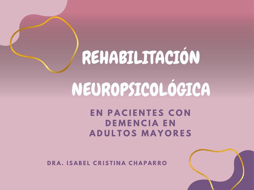 Rehabilitación neuropsicológica