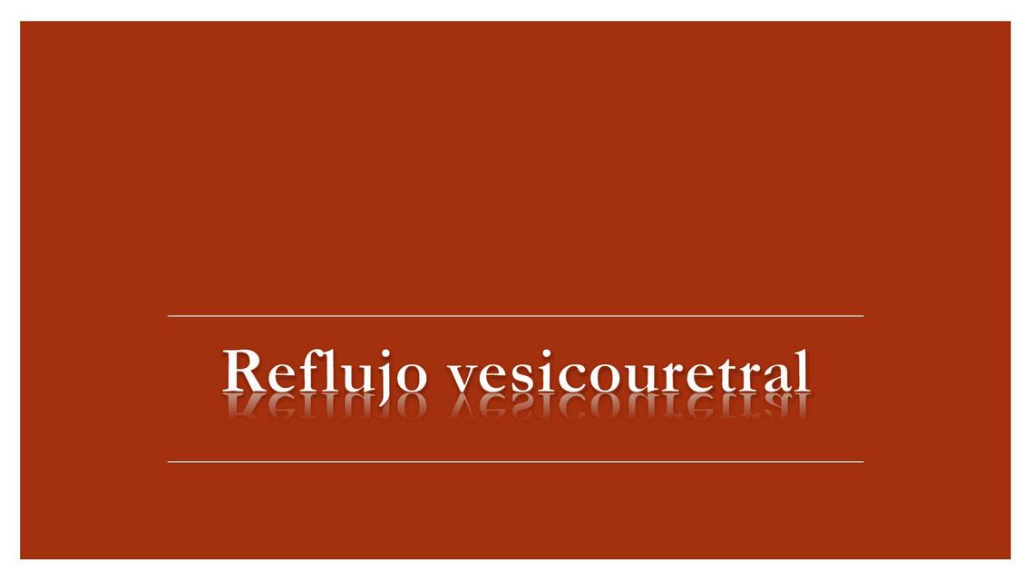 Reflujo vesicouretral