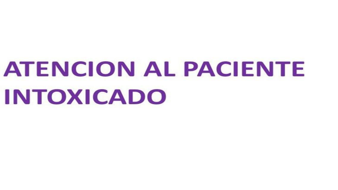 Atención al paciente intoxicado