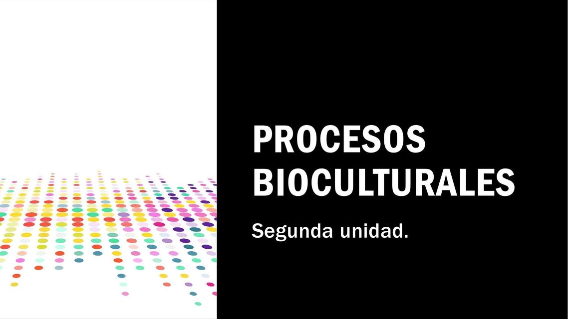 Procesos Bioculturales