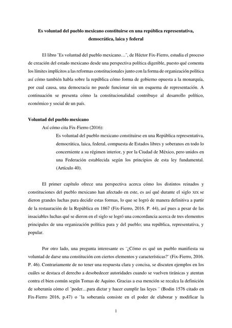 Es voluntad del pueblo mexicano constituirse en una república representativa, democrática, laica y federal