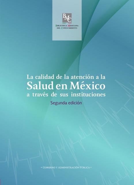 La calidad de la atención a la salud en México segunda edición