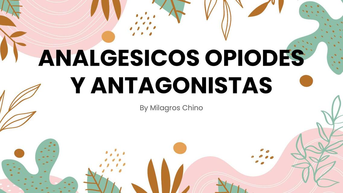 Analgésicos Opiodes y Anatonistas 