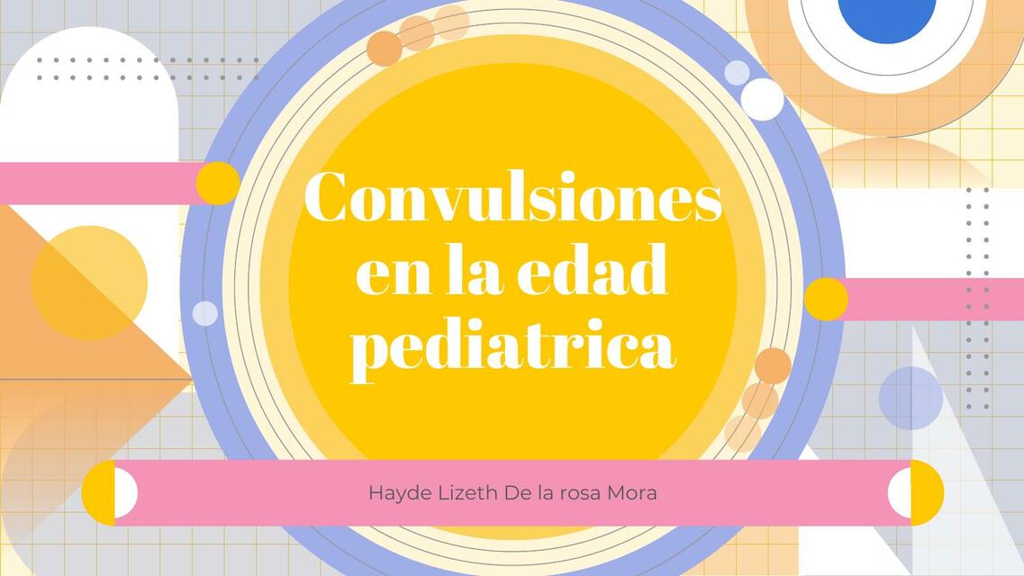 Convulsiones en la edad pediátrica 