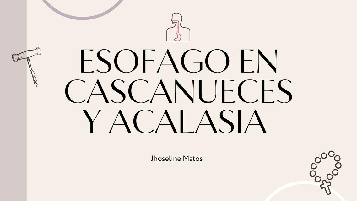 Esófago en cascanueces y acalasia