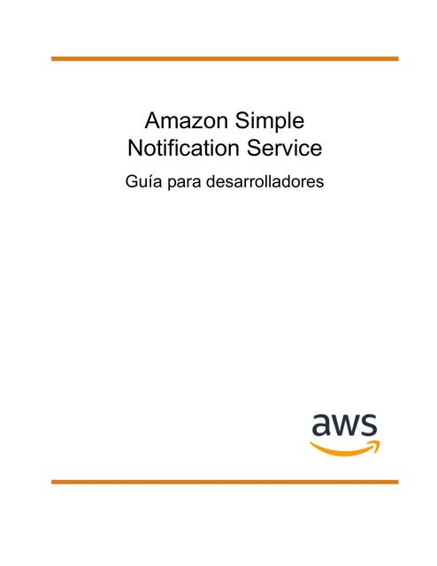 Amazon Simple Notification Service Guía para desarrolladores