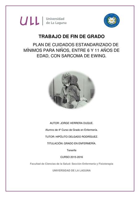  PLAN DE CUIDADOS ESTANDARIZADO DE MÍNIMOS PARA NIÑOS, ENTRE 6 Y 11 AÑOS DE EDAD, CON SARCOMA DE EWING.