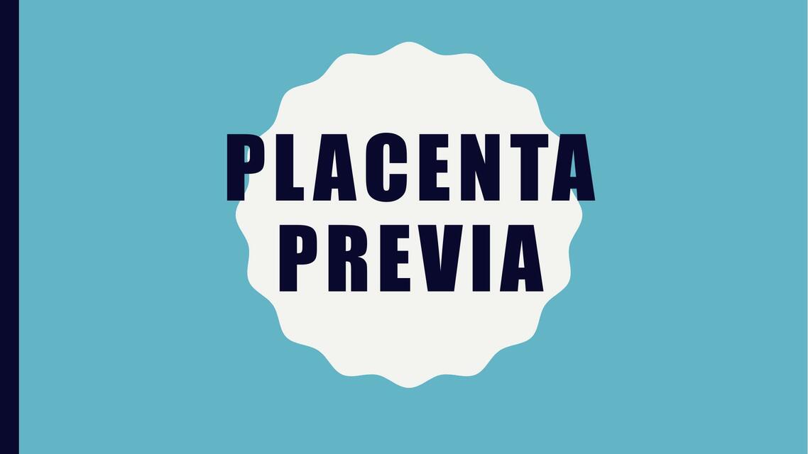 Placenta previa