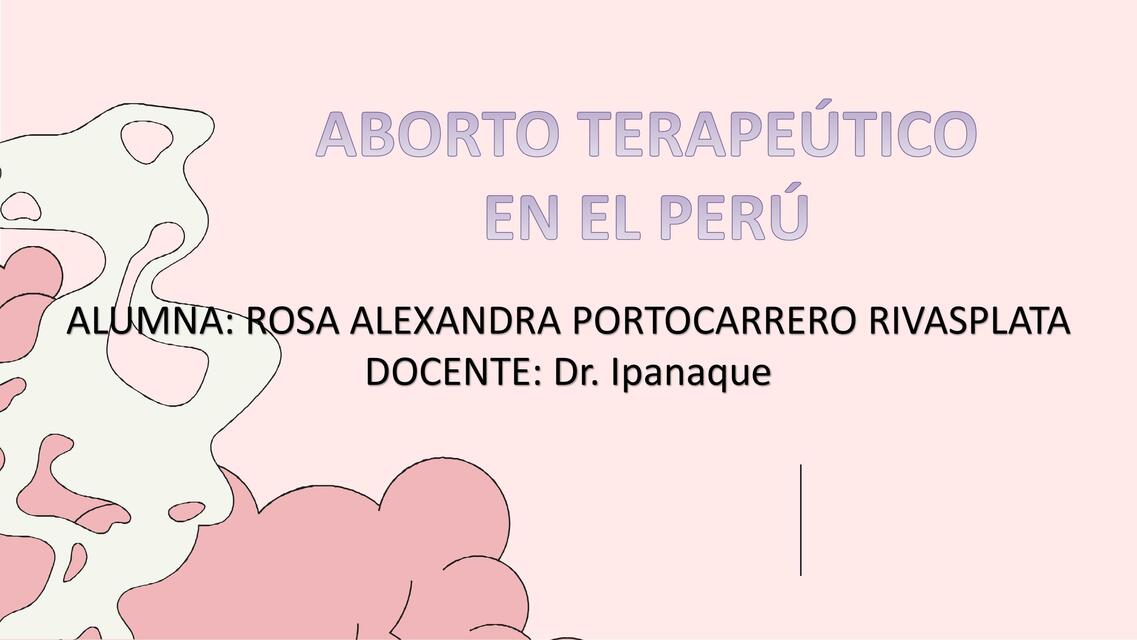 Aborto Terapeútico en el Perú 